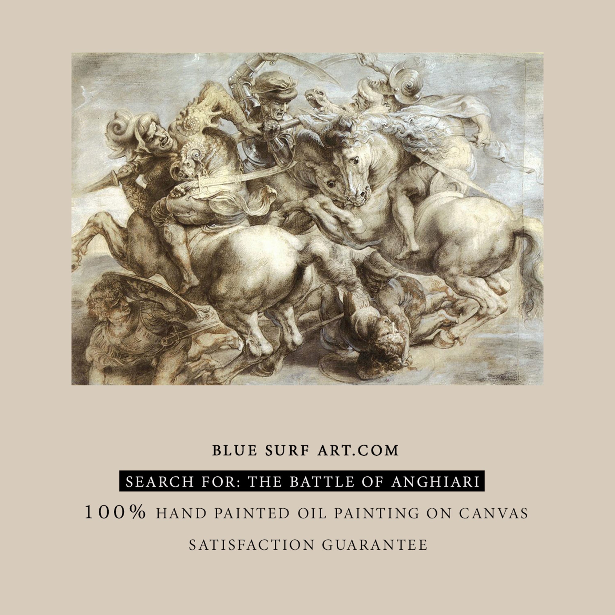 The Battle of Anghiari Painting Leonardo da Vinci. Reproduction by Blue Surf Art. Oil on Canvas
