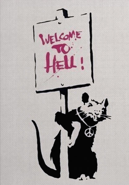 Banksy Rat Welcome to Hell Street Art Banksy Art for Sale 100% Handmade 