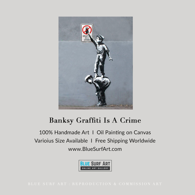 Banksy Graffiti Is a Crime Wall Art, Street Art Handmade Original Oil on Canvas 10